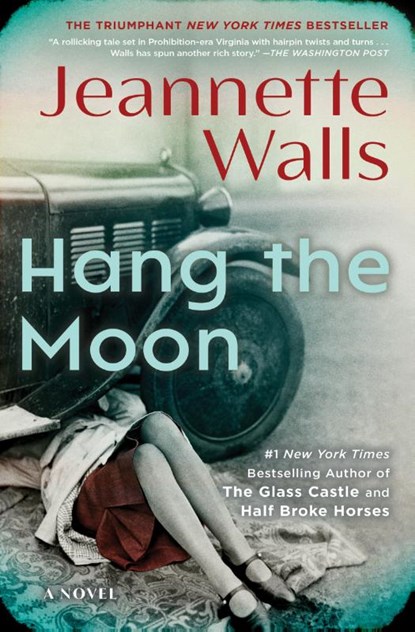 Hang the Moon, Jeannette Walls - Paperback - 9781501117305