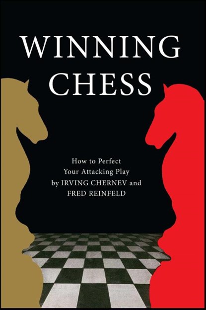 WINNING CHESS, Irving Chernev ; Fred Reinfeld - Paperback - 9781501117589