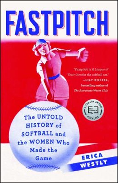 Fastpitch, Erica Westly - Paperback - 9781501118609