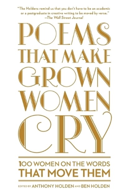 Poems That Make Grown Women Cry, Anthony Holden ; Ben Holden - Paperback - 9781501121869
