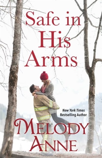 Safe in His Arms, Melody Anne - Ebook - 9781501123115