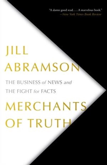 Merchants of Truth, Jill Abramson - Ebook - 9781501123221