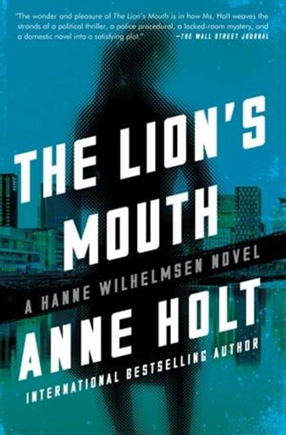 The Lion's Mouth, Anne Holt - Ebook - 9781501123252