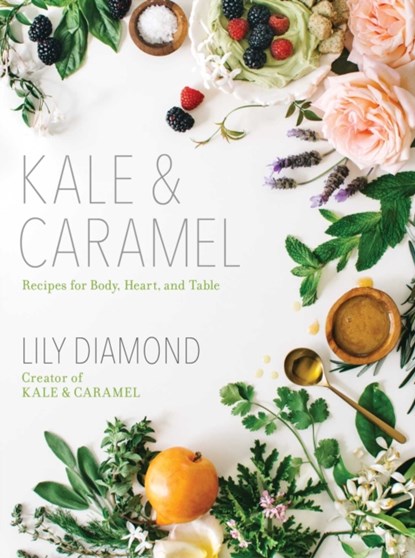 Kale & Caramel, Lily Diamond - Paperback - 9781501123399