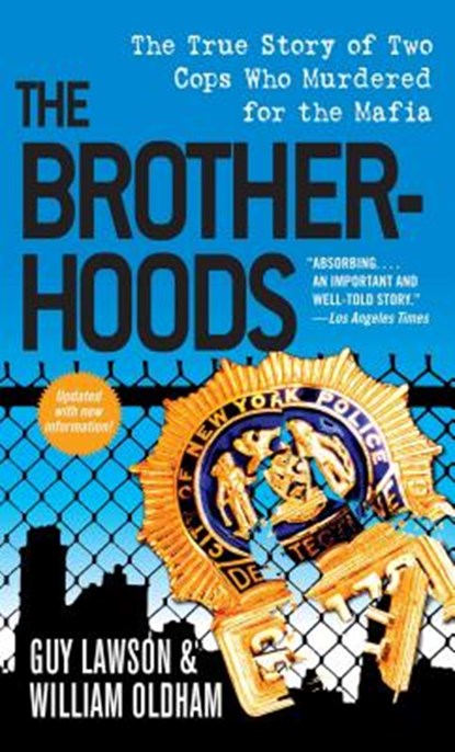 Brotherhoods, Guy Lawson ; William Oldham - Paperback - 9781501123764