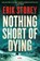 Nothing Short of Dying, STOREY,  Erik - Gebonden - 9781501124143
