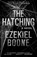The Hatching, Ezekiel Boone - Paperback - 9781501125058