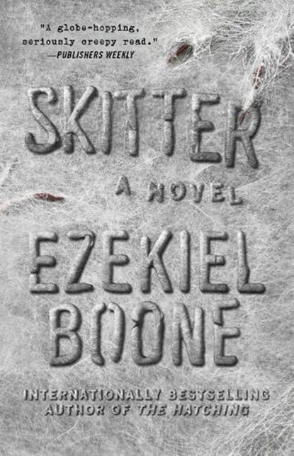 Skitter, Ezekiel Boone - Paperback - 9781501125089