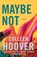 Maybe Not, Colleen Hoover - Paperback - 9781501125713