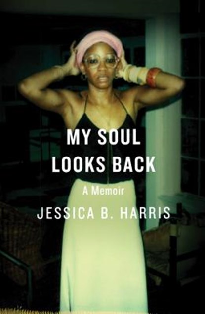 My Soul Looks Back, Jessica B. Harris - Gebonden - 9781501125904