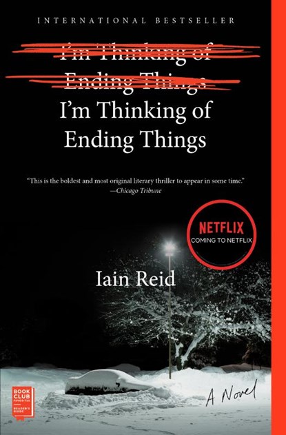 I'm Thinking of Ending Things, Iain Reid - Paperback - 9781501126949