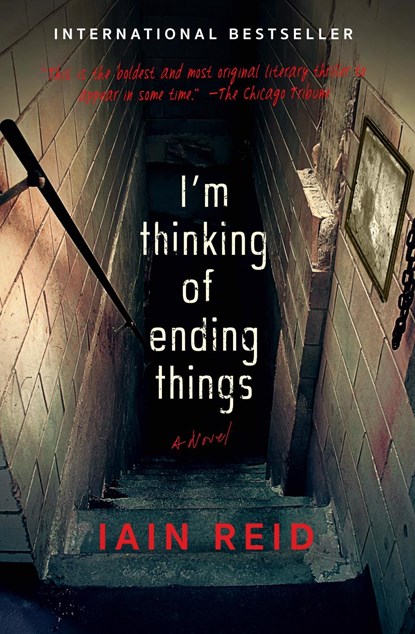 I'm Thinking of Ending Things, Iain Reid - Paperback - 9781501126949