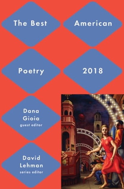 Best American Poetry 2018, David Lehman ; Dana Gioia - Ebook - 9781501127816