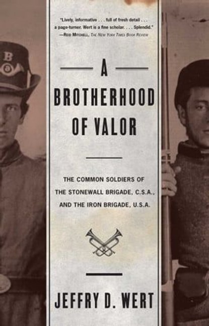 A Brotherhood Of Valor, Jeffry D. Wert - Ebook - 9781501128301