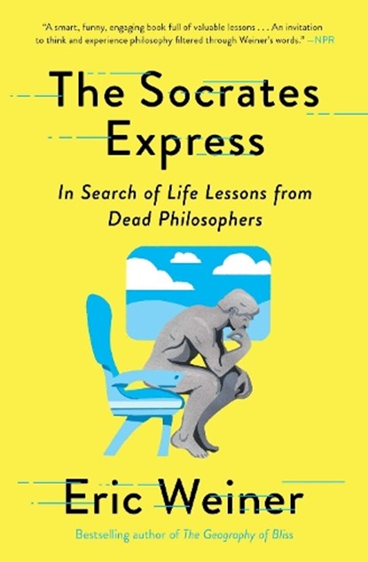 The Socrates Express, Eric Weiner - Paperback - 9781501129025