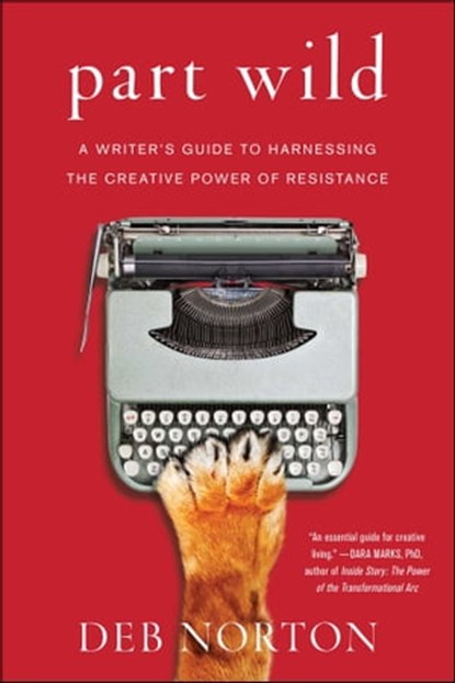 Part Wild, Deb Norton - Ebook - 9781501129162