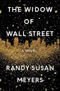 Widow of wall street | Randy Susan Meyers | 