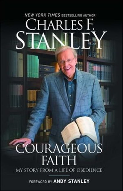 Courageous Faith, Charles F. Stanley - Ebook - 9781501132704