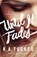 Until It Fades, K.A. Tucker - Paperback - 9781501133381