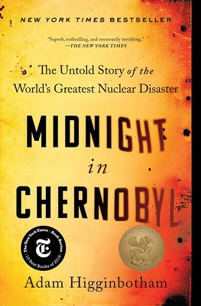 Midnight in Chernobyl, Adam Higginbotham - Paperback - 9781501134630