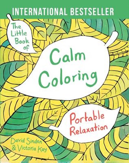 The Little Book of Calm Coloring, David Sinden ; Victoria Kay - Paperback - 9781501137556