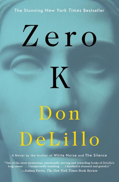 Zero K, Don DeLillo - Paperback - 9781501138072