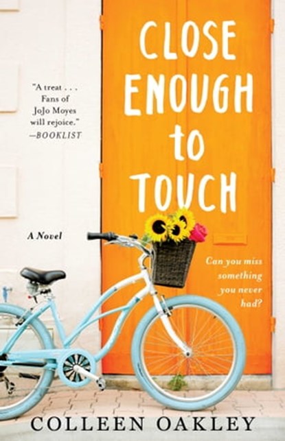 Close Enough to Touch, Colleen Oakley - Ebook - 9781501139284
