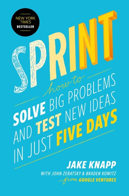 Sprint, Jake Knapp ; John Zeratsky ; Braden Kowitz - Paperback - 9781501140808