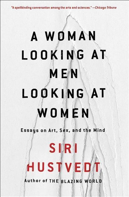A Woman Looking at Men Looking at Women, Siri Hustvedt - Paperback - 9781501141102