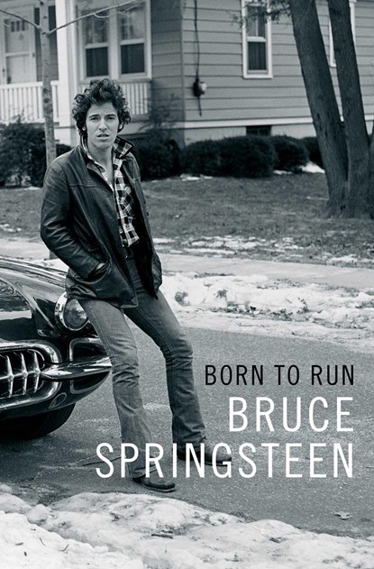 Born to Run, Bruce Springsteen - Gebonden - 9781501141515