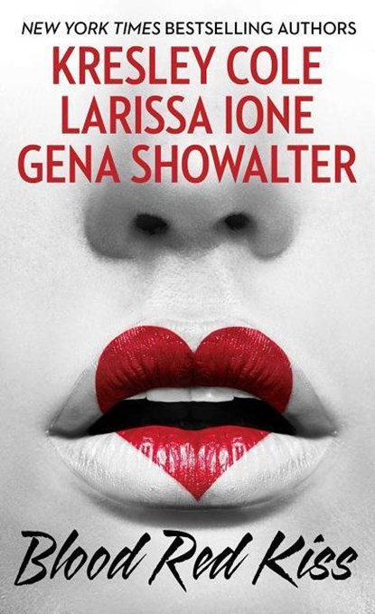 Blood Red Kiss, Kresley Cole ; Larissa Ione ; Gena Showalter - Paperback - 9781501142581