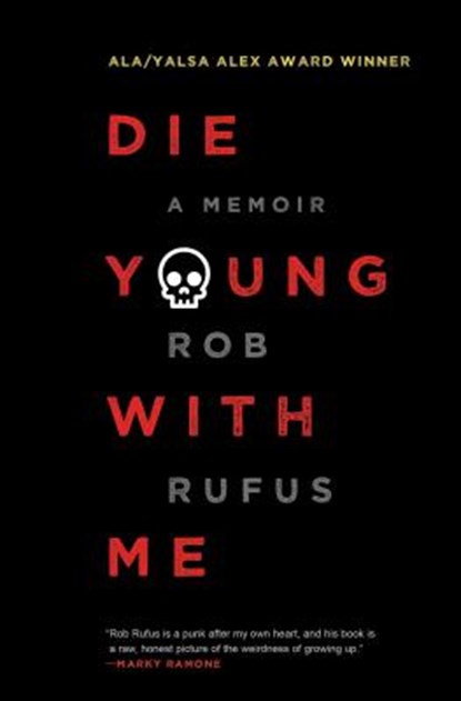 Die Young with Me, RUFUS,  Rob - Paperback - 9781501142628