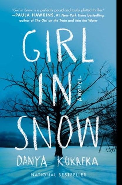 Girl in Snow, Danya Kukafka - Ebook - 9781501144394