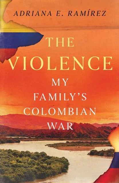 The Violence, Adriana E. Ramírez - Ebook - 9781501145223