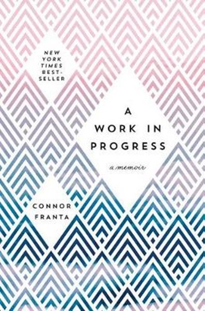A Work in Progress, FRANTA,  Connor - Gebonden - 9781501145933