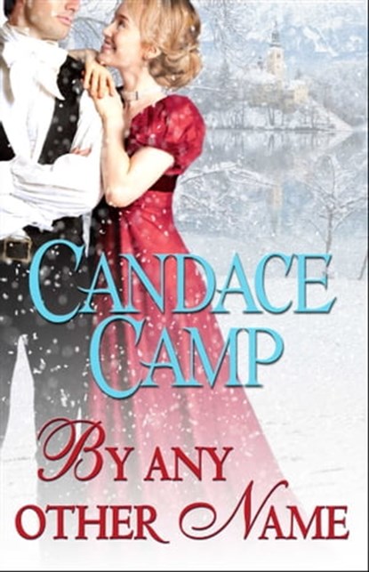 By Any Other Name, Candace Camp - Ebook - 9781501147548