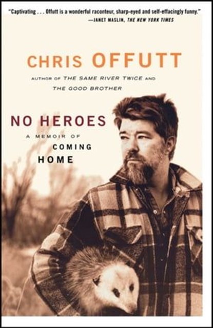 No Heroes, Chris Offutt - Ebook - 9781501150364