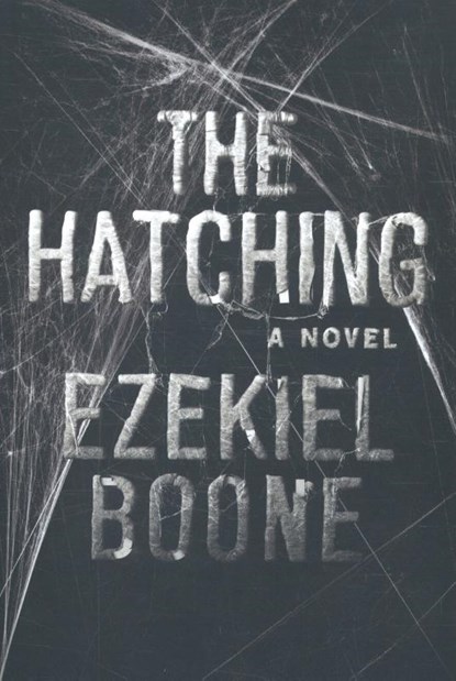 The Hatching, BOONE,  Ezekiel - Paperback - 9781501151521