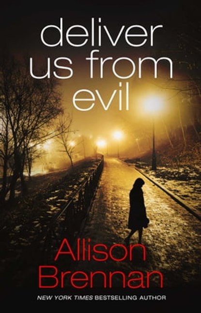 Deliver Us From Evil, Allison Brennan - Ebook - 9781501152436