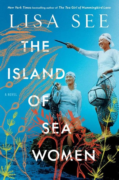 The Island of Sea Women, Lisa See - Gebonden - 9781501154850