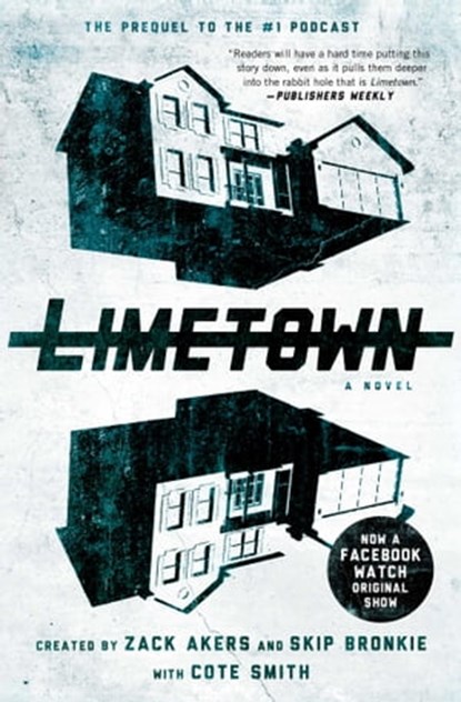 Limetown, Cote Smith ; Zack Akers ; Skip Bronkie - Ebook - 9781501155666