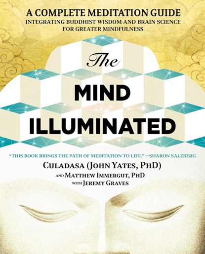 Mind Illuminated, John Yates ; Matthew Immergut ; Jeremy Graves - Paperback - 9781501156984
