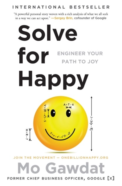 Solve for Happy, Mo Gawdat - Paperback - 9781501157585