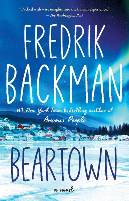 Beartown, Fredrik Backman - Paperback - 9781501160776