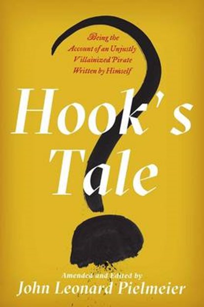 Hook's Tale, PIELMEIER,  John Leonard - Gebonden - 9781501161056