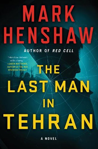 Last Man in Tehran, Mark Henshaw - Paperback - 9781501161278
