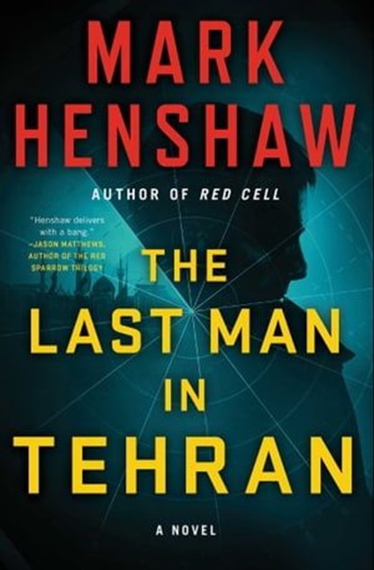 The Last Man in Tehran, Mark Henshaw - Ebook - 9781501161285