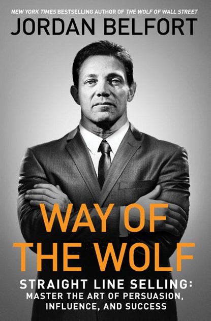 Way of the Wolf, Jordan Belfort - Paperback - 9781501164309