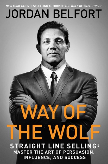 Way of the Wolf, Jordan Belfort - Paperback - 9781501164309