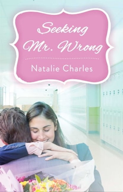 Seeking Mr. Wrong, Natalie Charles - Ebook - 9781501164545